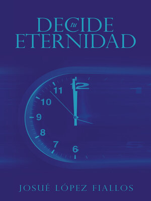cover image of Decide tu Eternidad